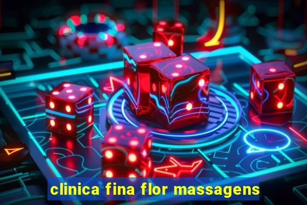 clinica fina flor massagens